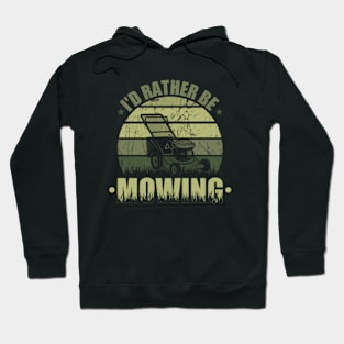 I'd-Rather-Be-Mowing Hoodie